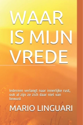 Waar Is Mijn Vrede