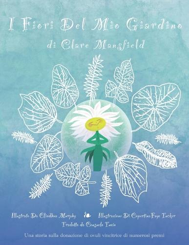 I Fiori Del Mio Giardino