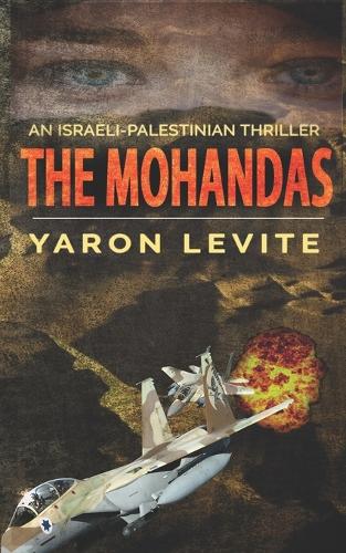 The Mohandas: An Israeli-Palestinian thriller