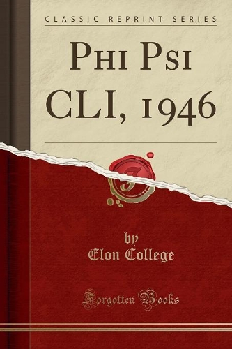 Phi Psi CLI, 1946 (Classic Reprint): (English)
