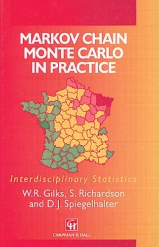 Markov Chain Monte Carlo in Practice: (Chapman & Hall/CRC Interdisciplinary Statistics)