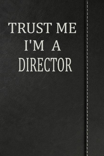 Trust Me I'm a Director: Weekly Meal Planner Track And Plan Your Meals 52 Week Food Planner / Diary / Log / Journal / Calendar Meal Prep And Planning Grocery List