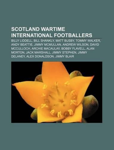 Scotland Wartime International Footballers