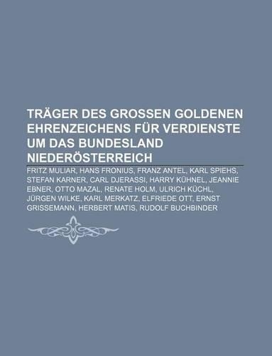 Trager Des Grossen Goldenen Ehrenzeichens Fur Verdienste Um Das Bundesland Niederosterreich