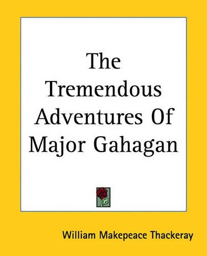 The Tremendous Adventures of Major Gahagan