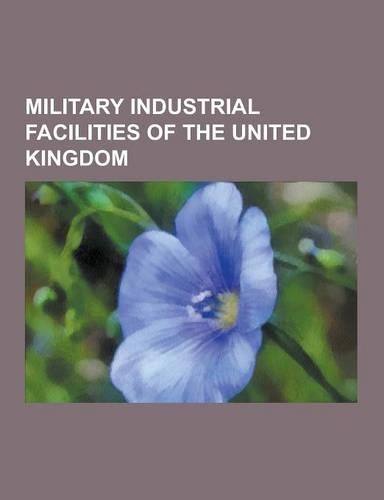 Military Industrial Facilities of the United Kingdom