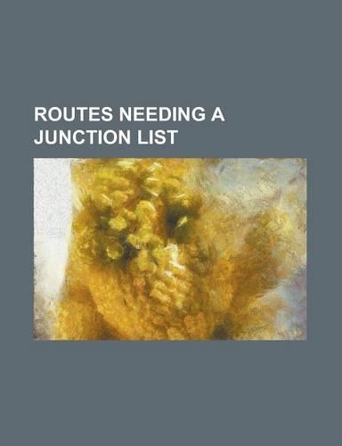 Routes Needing a Junction List