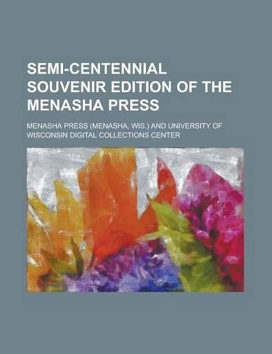 Semi-Centennial Souvenir Edition of the Menasha Press