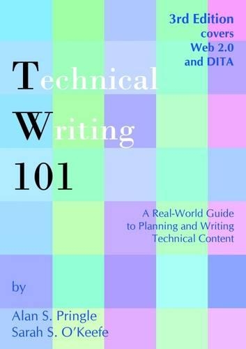 Technical Writing 101: A Real-World Guide to Planning and Writing Technical Content