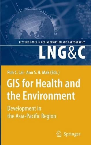 GIS for Health and the Environment: Development in the Asia-Pacific Region
