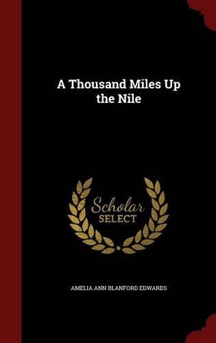 A Thousand Miles Up the Nile: (English)