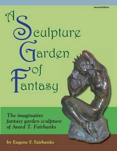 A Sculpture Garden of Fantasy