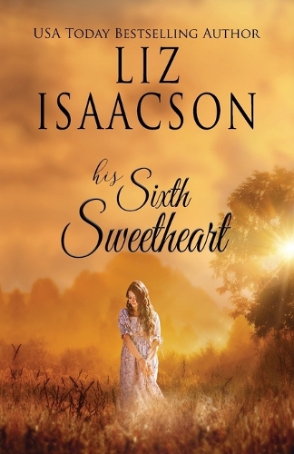 His Sixth Sweetheart: A Hammond Family Farm Novel(6 Ivory Peaks Romance)