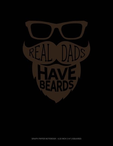 Real Dads Have Beards