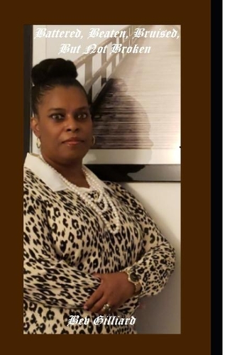 Battered, Beaten, Bruised, But Not Broken