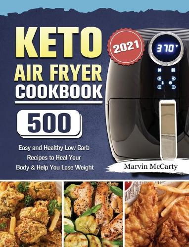 Keto Air Fryer Cookbook 2021