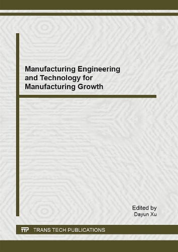 Manufacturing Engineering and Technology for Manufacturing Growth