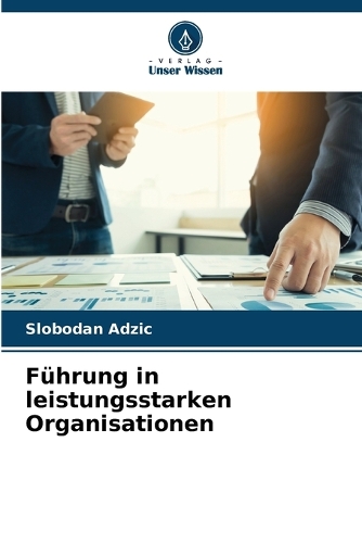 Führung in leistungsstarken Organisationen