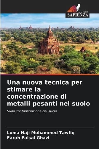 Una nuova tecnica per stimare la concentrazione di metalli pesanti nel suolo