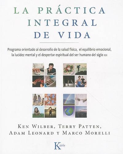La Práctica Integral de Vida
