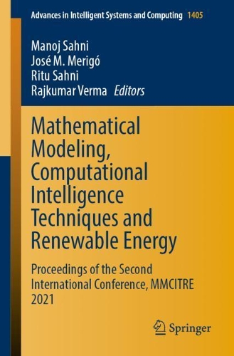 Mathematical Modeling, Computational Intelligence Techniques and Renewable Energy: Proceedings of the Second International Conference, MMCITRE 2021(1405 Advances in Intelligent Systems and Computing)