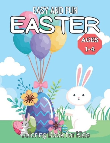 Easy and Fun Easter Coloring Book for Kids ages 1-4