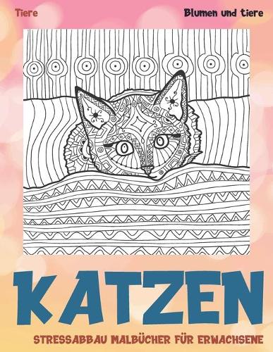 Stressabbau Malbücher für Erwachsene - Blumen und Tiere - Tiere - Katzen