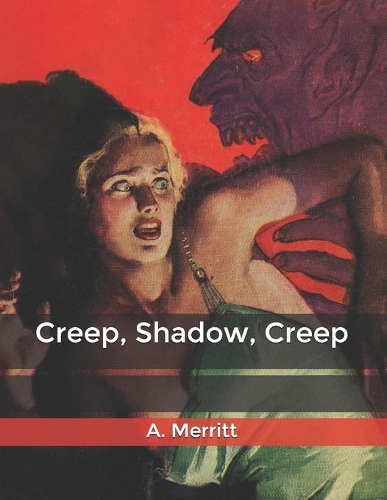 Creep, Shadow, Creep