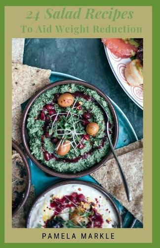 24 Salad Recipes to Aid Weight Reduction