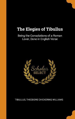 The Elegies of Tibullus