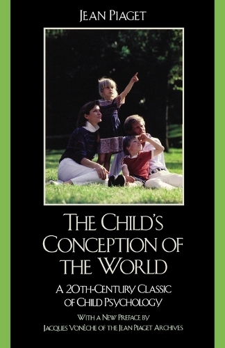 The Child's Conception of the World: A 20th-Century Classic of Child Psychology