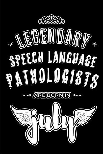 Legendary Speech Language Pathologists are born in July