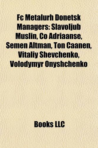 FC Metalurh Donetsk Managers