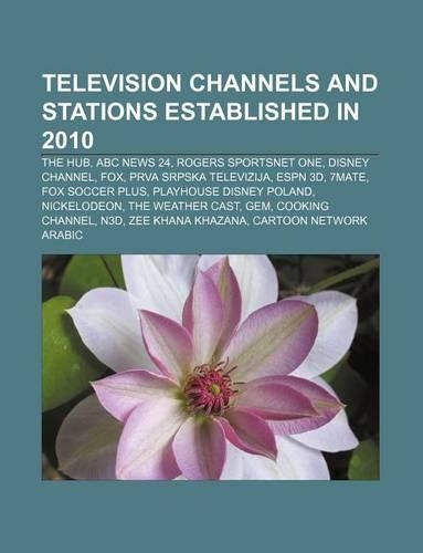 Television Channels and Stations Established in 2010
