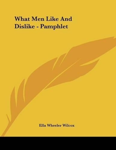 What Men Like and Dislike - Pamphlet: (English)