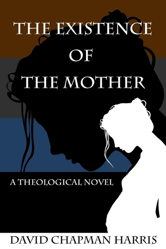 The Existence Of The Mother