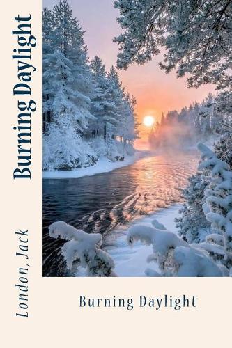 Burning Daylight