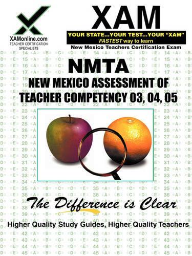 Nmta New Mexico Assessment of Teacher Competency 03, 04, 05 Teacher Certification Test Prep Study Guide