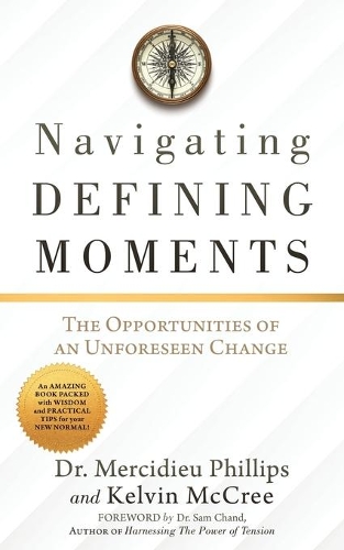Navigating Defining Moments