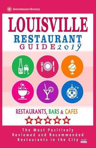Louisville Restaurant Guide 2019