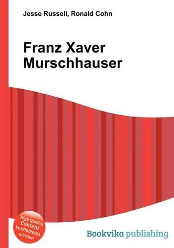 Franz Xaver Murschhauser