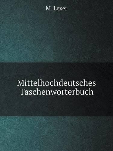 Mittelhochdeutsches Taschenwörterbuch