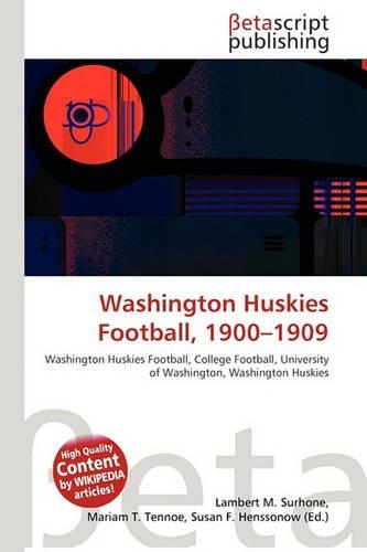 Washington Huskies Football, 1900-1909: (English)