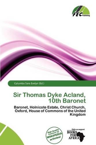 Sir Thomas Dyke Acland, 10th Baronet