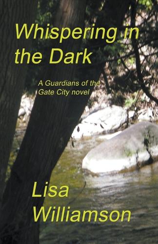 Whispering in the Dark: (Guardians of the Gate City Side Stories)