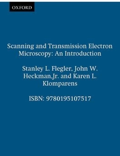 Scanning and Transmission Electron Microscopy