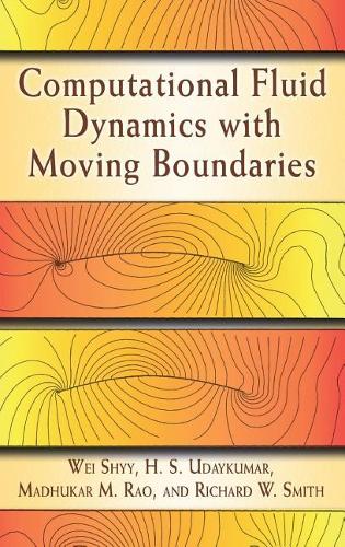 Computational Fluid Dynamics with Moving Boundaries: (Dover Books on Engineering)