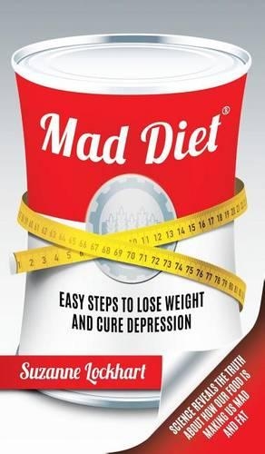 Mad Diet: Easy Steps to Lose Weight and Cure Depression