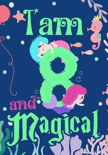 I'am 8 and Magical