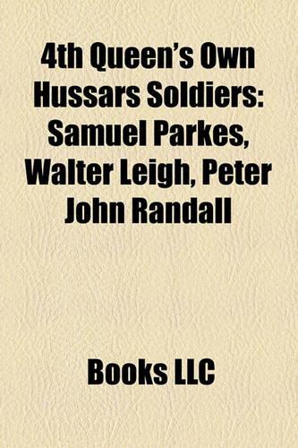 4th Queen's Own Hussars Soldiers